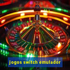 jogos switch emulador