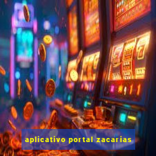 aplicativo portal zacarias