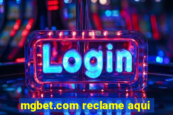 mgbet.com reclame aqui