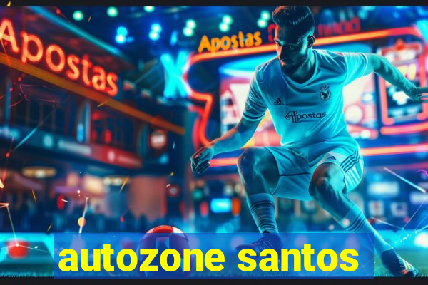 autozone santos