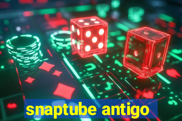 snaptube antigo