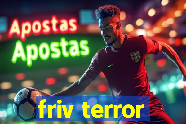 friv terror