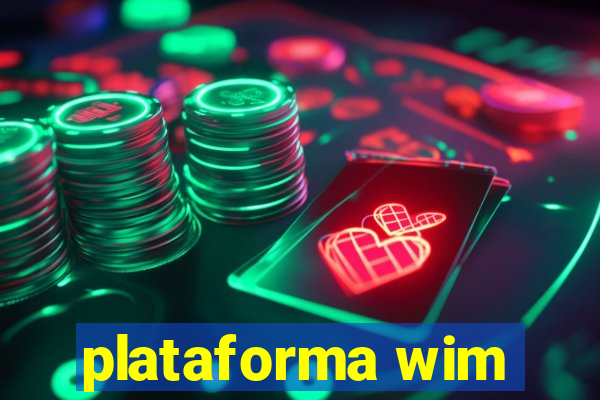 plataforma wim