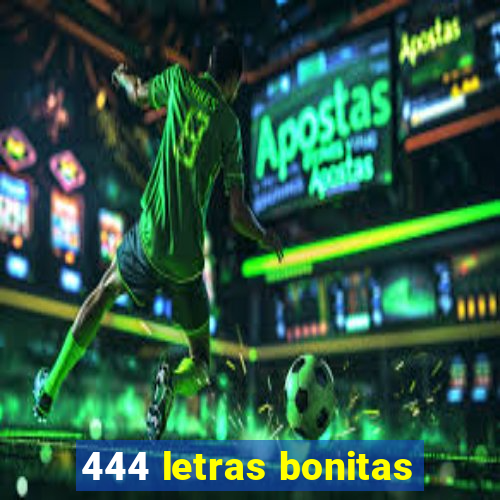 444 letras bonitas