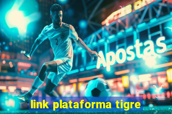 link plataforma tigre