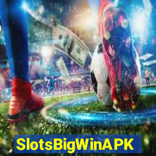 SlotsBigWinAPK