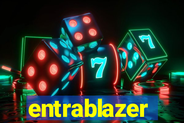 entrablazer