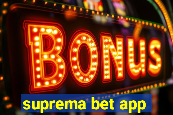 suprema bet app