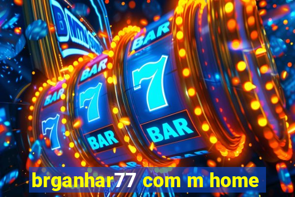 brganhar77 com m home