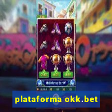 plataforma okk.bet