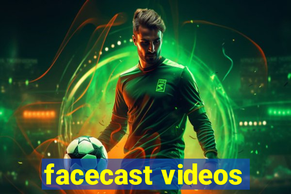 facecast videos