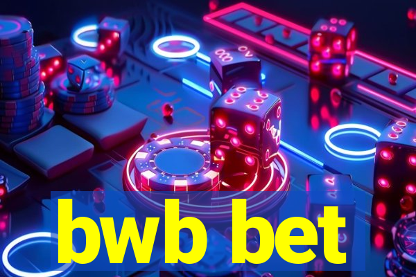 bwb bet