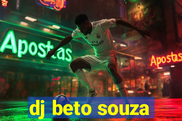 dj beto souza