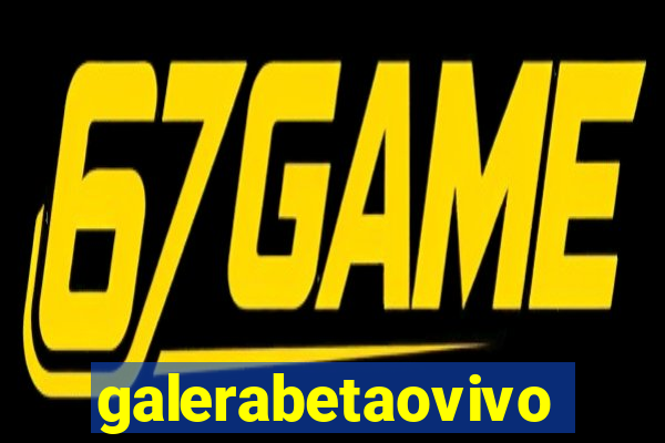 galerabetaovivo