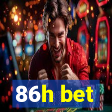 86h bet