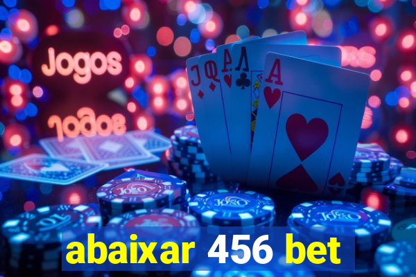 abaixar 456 bet