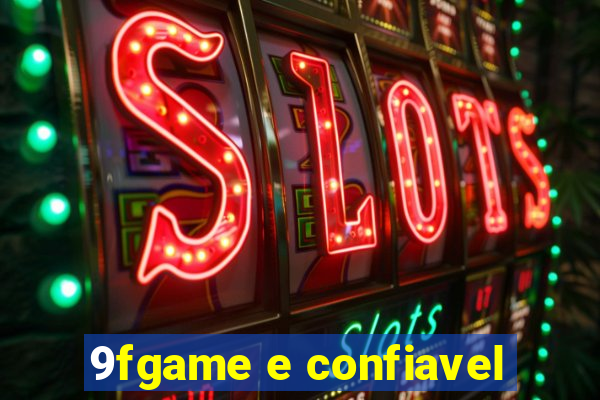 9fgame e confiavel