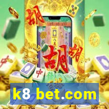 k8 bet.com