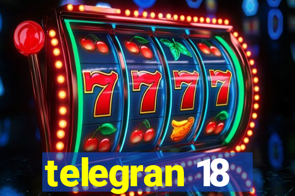 telegran 18