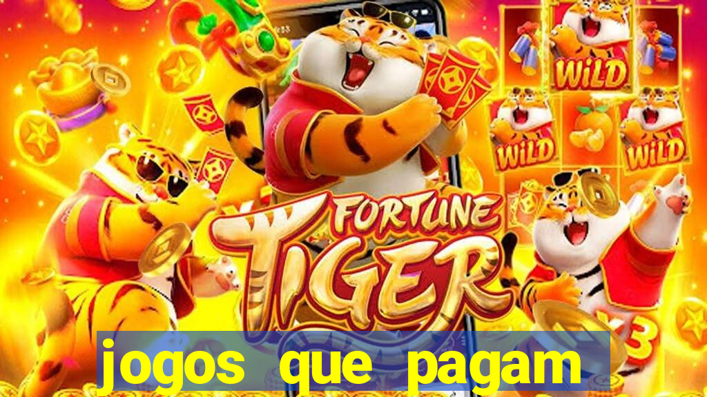 jogos que pagam dinheiro para jogar