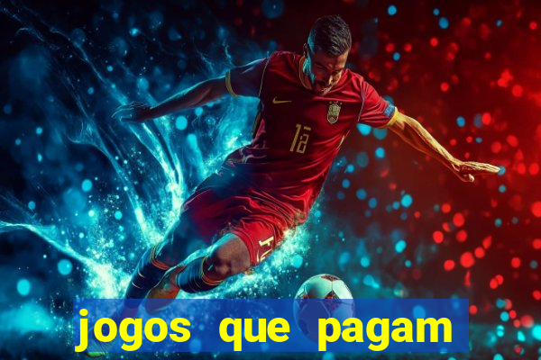 jogos que pagam dinheiro para jogar