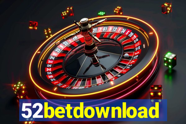 52betdownload