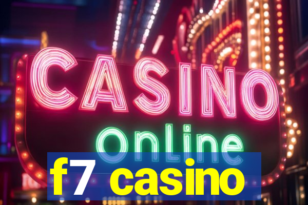 f7 casino