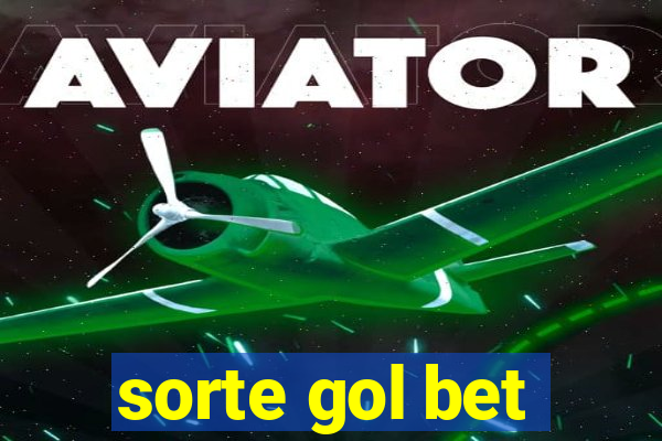 sorte gol bet