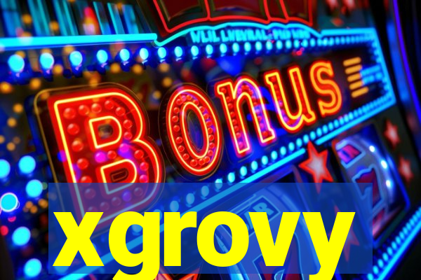 xgrovy