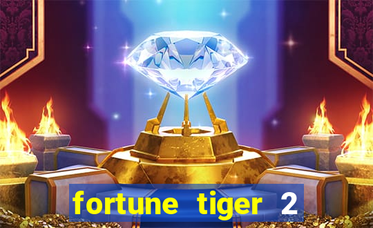 fortune tiger 2 revenge plataforma