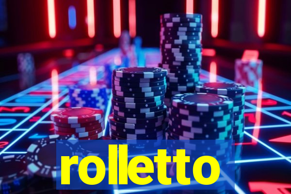 rolletto