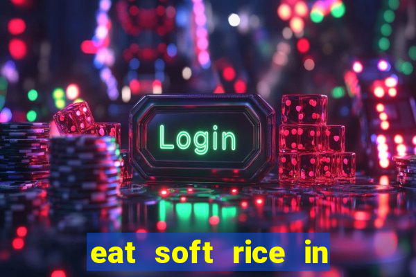 eat soft rice in another world pt br