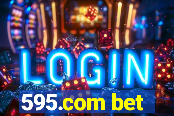 595.com bet