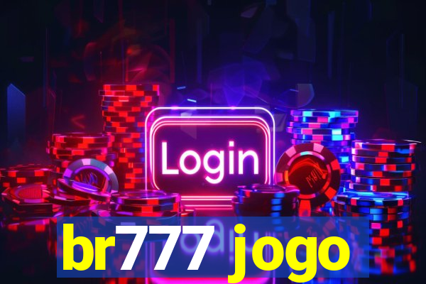 br777 jogo