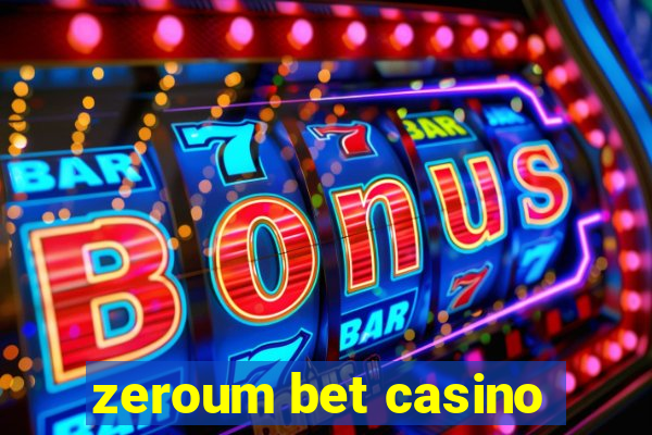 zeroum bet casino