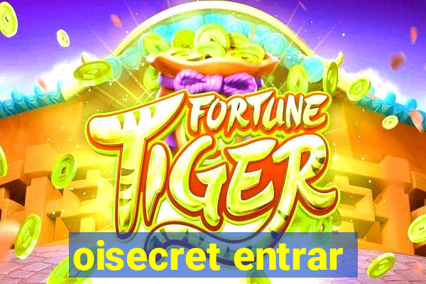 oisecret entrar