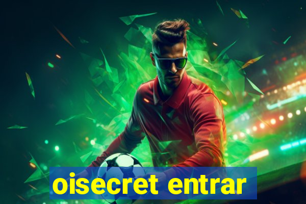 oisecret entrar