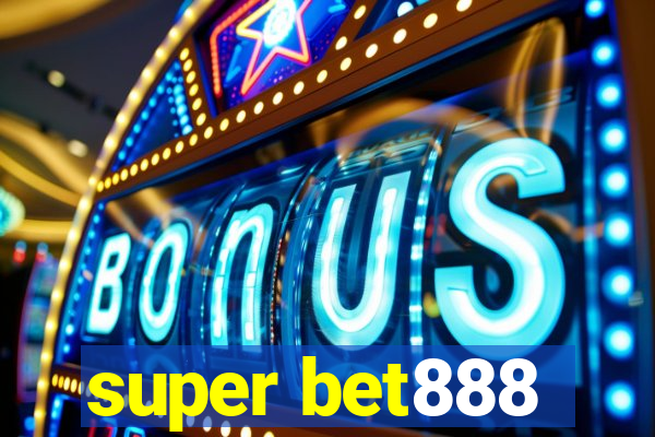 super bet888