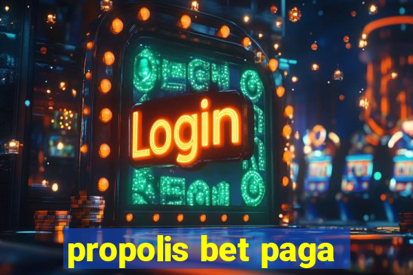 propolis bet paga