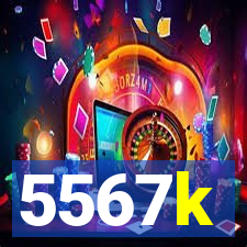 5567k