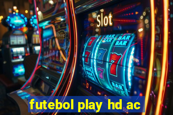 futebol play hd ac