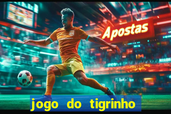 jogo do tigrinho de 5 reais