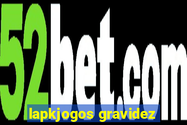 lapkjogos gravidez