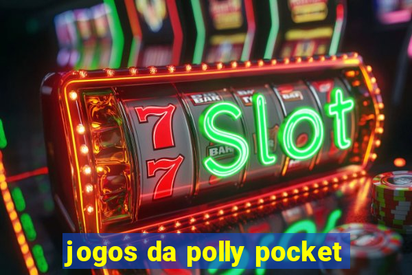 jogos da polly pocket