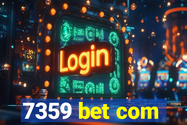 7359 bet com