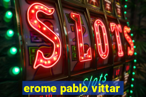 erome pablo vittar