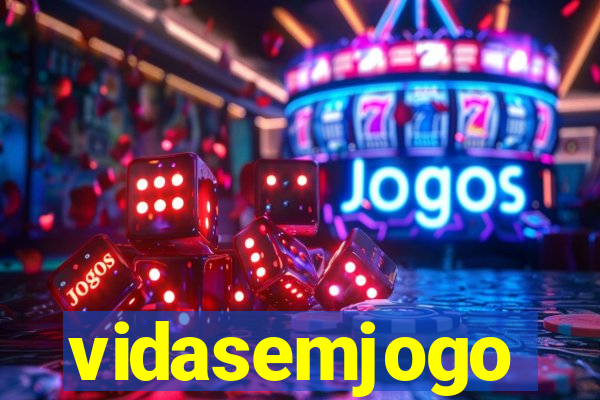 vidasemjogo