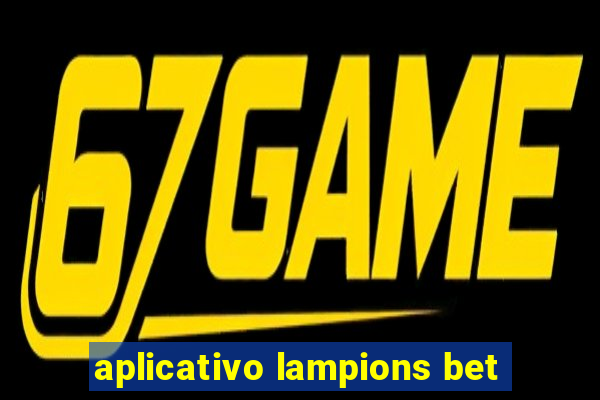 aplicativo lampions bet