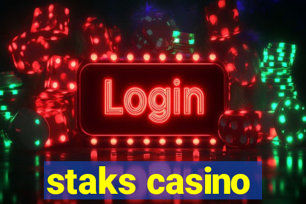 staks casino