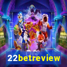 22betreview